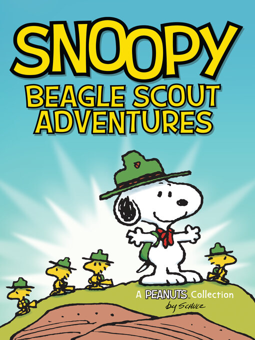 Title details for Snoopy: Beagle Scout Adventures by Charles M. Schulz - Wait list